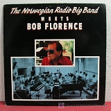 Bob Florence - The Norwegian Radio Big Band Meets Bob Florence