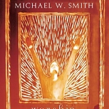 Michael W. Smith - Michael W. Smith - Worship