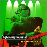 Lightnin' Hopkins - Houston Gold