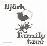 BjÃ¶rk - Family Tree [Box Set] (Disc 1)