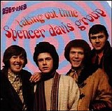 Spencer Davis Group, The - Taking Out Time 1967 - 1969