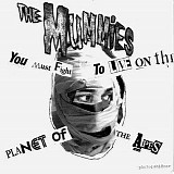 The Mummies - You Must Fight To Live On The Planet Of The Apes