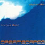 Alphaville - Dreamscapes, Vol. 7