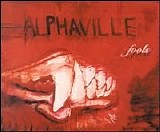 Alphaville - Fools