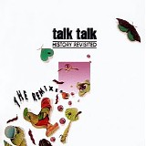 Talk Talk - History Revisited: The Remixes