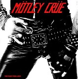 Motley Crue - Too Fast For Love (1999 Elektra Re-Release)