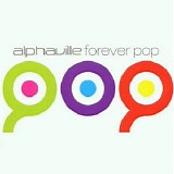 Alphaville - Forever Pop