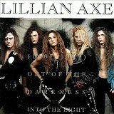 Lillian Axe - Out of the Darkness Into the Light