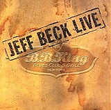 Jeff Beck - Jeff Beck: LIve at B.B. King Blues Club