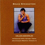 Bruce Springsteen - The Lost Masters XVI - Hollywood Hills Garage Tapes (Unreleased Masters Vol. I)