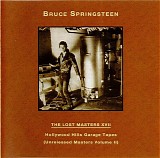 Bruce Springsteen - The Lost Masters XVII Hollywood Hills Garage Tapes (Unreleased Masters Volume II)