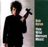 Bob Dylan - Thin Wild Mercury Music