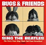 Bugs & Friends - Sing The Beatles