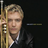 Chris Botti - Night Sessions