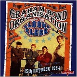 The Graham Bond Organisation - Live at Klooks Kleek