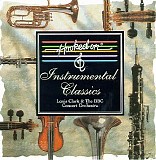Louis Clark & The BBC Concert Orchestra - Hooked On Instrumental Classics