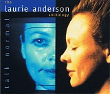 Laurie Anderson - Talk Normal - The Laurie Anderson Anthology