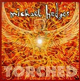 Michael Hedges - Torched