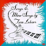 Tom Lehrer - Songs & More Songs by Tom Lehrer