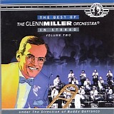 Glenn Miller - Best of the Glenn Miller Orchestra Vol. 2