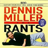 Dennis Miller - The Rants