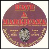 David Peel & the Lower East Side - Have a Marijuana