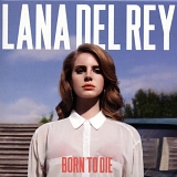 Lana Del Rey - Born To Die