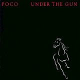 Poco - Under The Gun