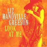 Liz Mandville Greeson - Look at Me