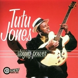 Tutu Jones - Staying Power