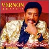 Vernon Garrett - Don't Look Any Further