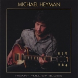 Michael Heyman - Heart Full of Blues