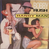 Bobby Rush - Handy Man