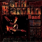 The Griff Hamlin Band - The Griff Hamlin Band