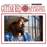 Guitar Red - Lightnin' in a Bottle