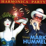 Mark Hummel - Harmonica Party