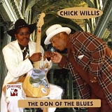 Chick Willis - Don of the Blues