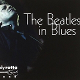 Rudy Rotta - The Beatles In Blues