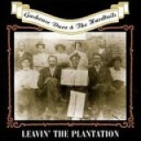 Gashouse Dave & Hardtails - Leavin the Plantation