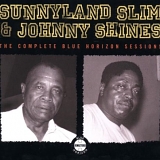 Sunnyland Slim, Johnny Shines - Complete Blue Horizon Sessions