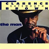 Clarence "Gatemouth" Brown - Man