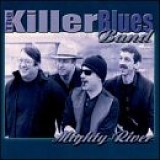 The Killer Blues Band - Mighty River