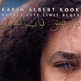 Karim Albert Kook - Barbes City Limit Blues