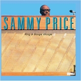 Sammy Price - King Of Boogie Woogie