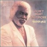 Buddy Ace - Don't Hurt No More