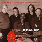 Joe Beard - Dealin'