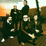 Paul Lamb & The King Snakes - Take Your Time and Get It Right