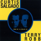 Curtis Salgado & Terry Robb - Hit It 'n Quit It!