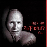 Rusty Zinn - Zinfidelity, Vol. 1