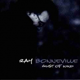 Ray Bonneville - Gust of Wind